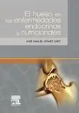 El Hueso en las Enfermedades Endocrinas y Nutricionales