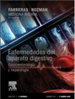 Medicina Interna. Enfermedades del Aparato Digestivo. Gastroenterología y Hepatogía