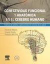 CONECTIVIDAD FUNCIONAL Y ANATÓMICA EN EL CEREBRO HUMANO + STUDENTCONSULT EN ESPA