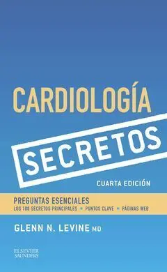 Cardiología. Secretos (4ª Ed. )