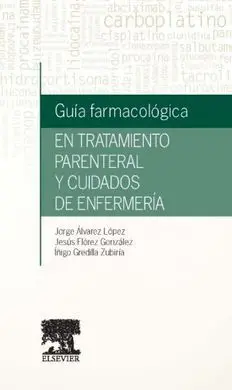 Guía Farmacológica en Tratamiento Parenteral y Cuidados de Enfermería