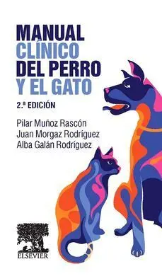 Manual Clínico del Perro y el Gato (2ª Ed. )