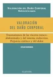 Valoración del Daño Corporal. Traumatismos de las Vísceras Toracoabdominales y D