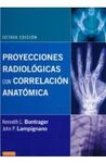 LOTE BONTRAGER-BUSHONG.PROYECCIONES RADIOLÓGICAS CORRELACIÓN ANATÓMICA.8ª ED.+MA