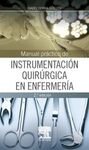 MANUAL PRÁCTICO DE INSTRUMENTACIÓN QUIRÚRGICA EN ENFERMERÍA (2ª ED.)