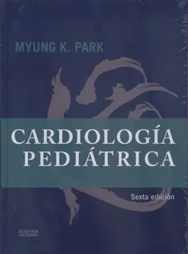 Cardiología Pediátrica (6ª Ed. )