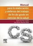 Manual para la Elaboración y Defensa del Trabajo Fin de Grado en Ciencias de la