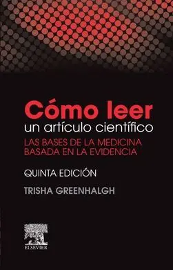 Cómo Leer un Artículo Científico (5ª Ed. )