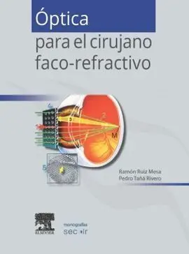 Óptica para el Cirujano Faco-Refractivo