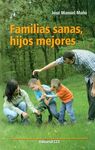 FAMILIAS SANAS, HIJOS MEJORES