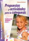 Propuestas y Actividades para la Catequesis