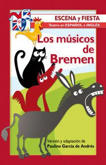 Los Musicos de Bremen. Escena y Fiesta