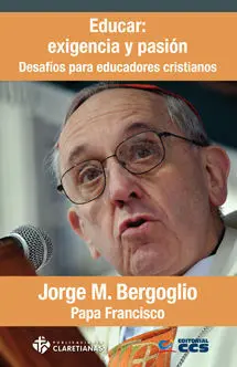 Educar, Exigencia y Pasion