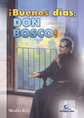 ¡Buenos Dias, Don Bosco!