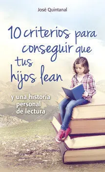 10 Criterios para Conseguir que Tus Hijos Lean