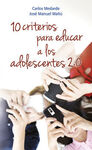 10 CRITERIOS PARA EDUCAR A LOS ADOLESCENTES 2.0