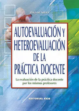 Autoevaluación y Heteroevaluación de la Práctica Docente