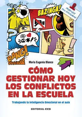 Como Gestionar Hoy los Conflictos en el Escuela