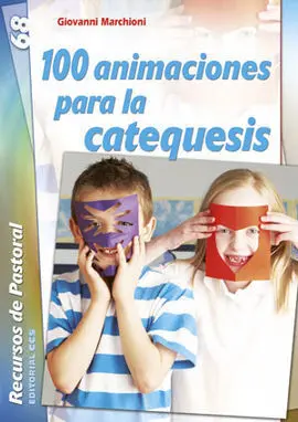 100 Animaciones para la Catequesis