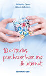 10 CRITERIOS PARA HACER BUEN USO DE INTERNET