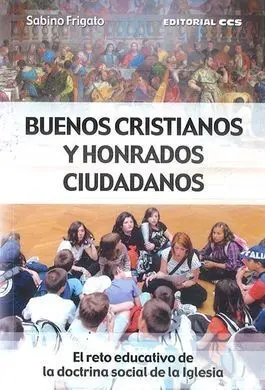 Buenos Cristianos y Honrados Ciudadanos