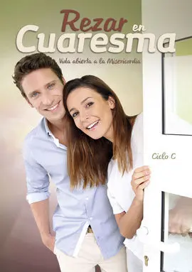 Rezar en Cuaresma. Ciclo C