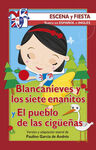 BLANCANIEVES Y LOS SIETE ENANITOS Y EL PUEBLO DE LAS CIGUEÑAS