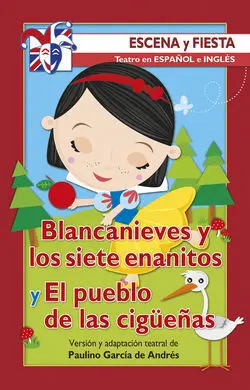 Blancanieves y los Siete Enanitos y el Pueblo de las Cigueñas