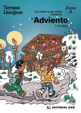 Los Niños y las Niñas Celebran el Adviento 2016. Ciclo a