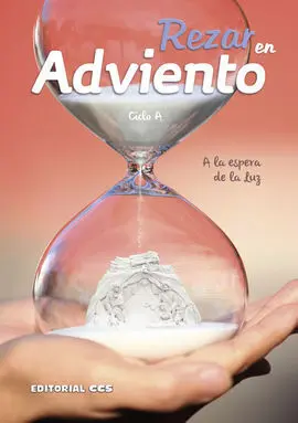 Rezar en Adviento. Ciclo a