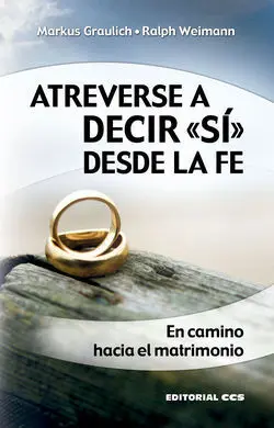 Atreverse a Decir «Si» Desde la Fe