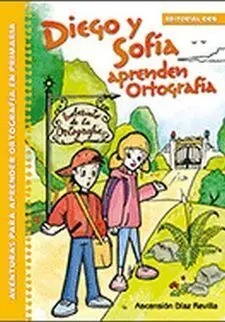 Diego y Sofia Aprenden Ortografia