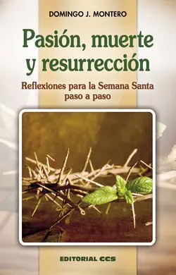Pasión, Muerte y Resurrección