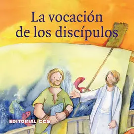 La Vocación de los Discípulos