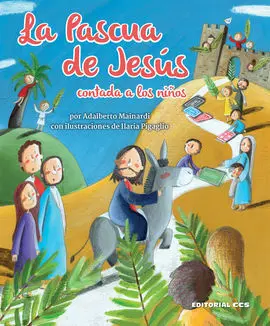 La Pascua de Jesús Contada a los Niños