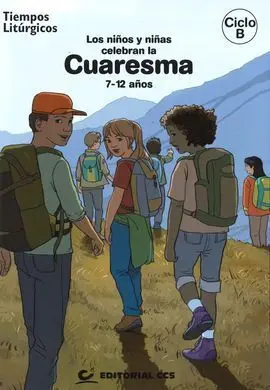 Tiempo Liturgicos Ciclo B 2018 los Niños y Niñas Celebran C