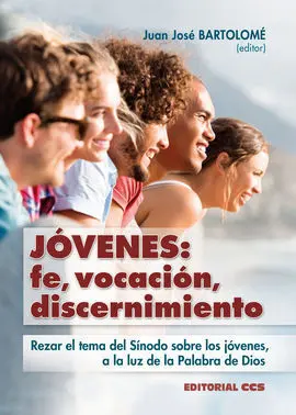 Jóvenes: Fe, Vocación, Discernimiento
