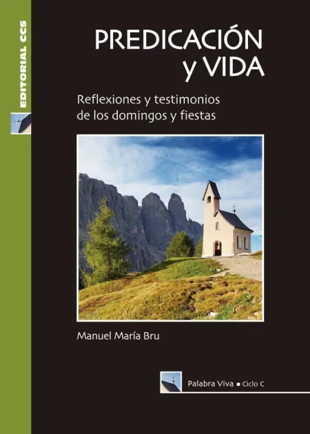 Predicación y Vida. Ciclo C