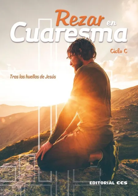 Rezar en Cuaresma 2019 - Ciclo C