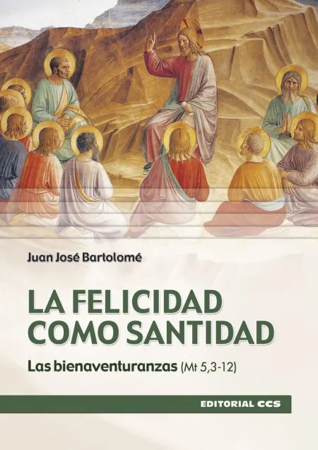La Felicidad Como Santidad