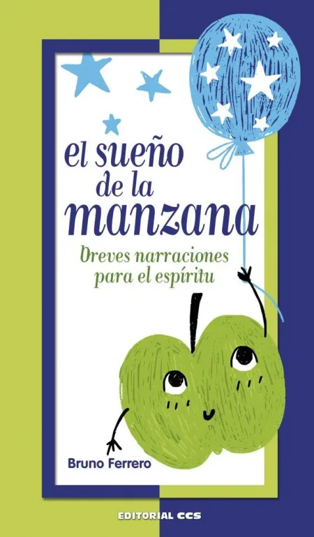 Sueño de la Manzana, el /Breves Narraciones para e