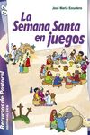 SEMANA SANTA EN JUEGOS, LA