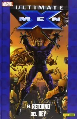 Ultimate X-Men 05: el Retorno del Rey (Coleccionab
