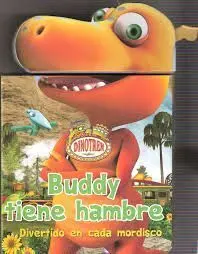 Buddy Tiene Hambre