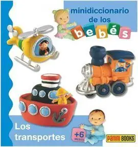 Minidiccionario de los Bebés. Los Transportes