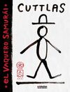 CUTTLAS, EL VAQUERO SAMURAI