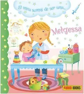 El Meu Somni de Ser una... metgessa