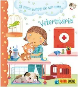 El Meu Somni de Ser una... veterinària