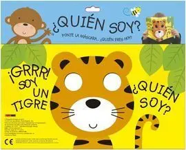 ¿Quien Soy? Grrr ¡Soy un Tigre!