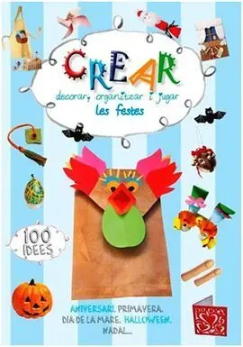 Crear, Decorar, Organizar I Jugar les Festes